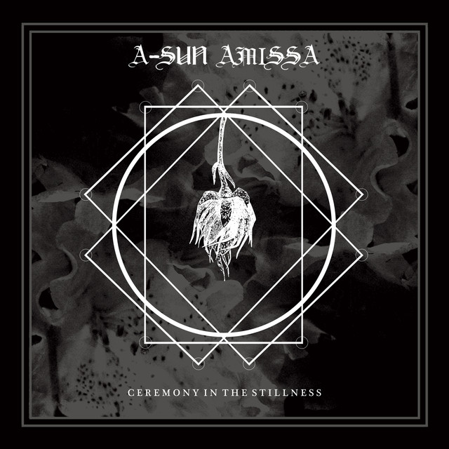 Album artwork for A-Sun Amissa - Ceremony In The Stillness