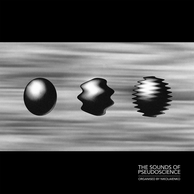 Album artwork for Nikolaienko - The Sounds of Pseudoscience