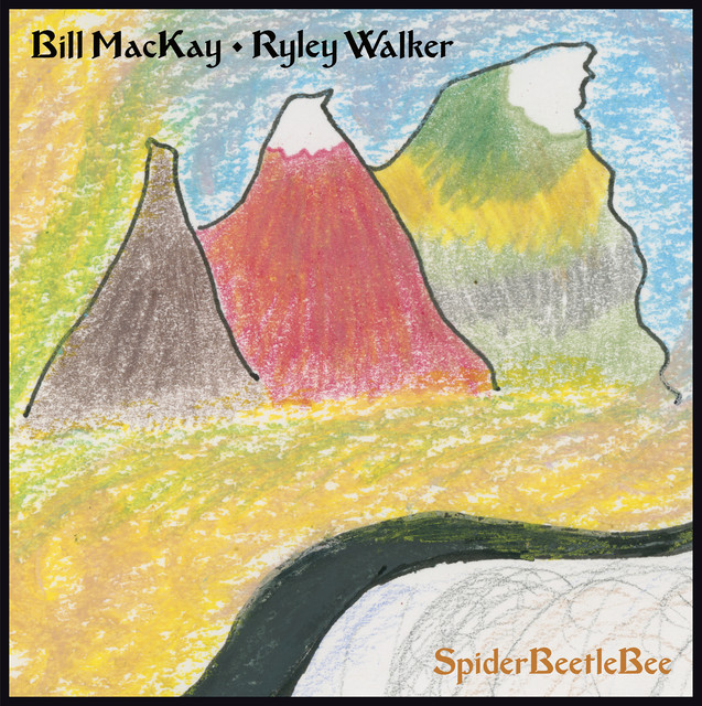 Album artwork for Bill MacKay & Ryley Walker - SpiderBeetleBee