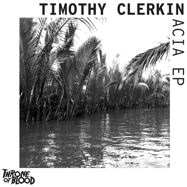 Album artwork for Timothy Clerkin - Acia EP