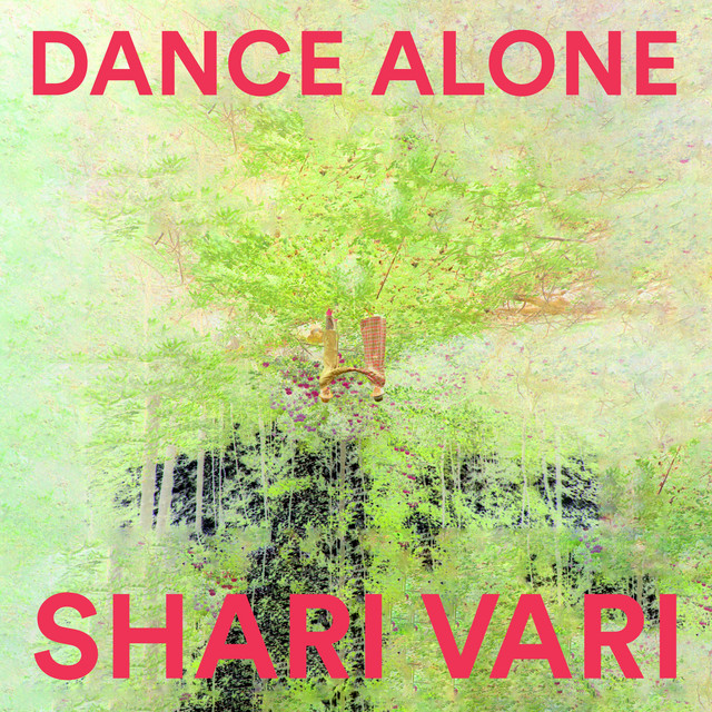 Album artwork for SHARI VARI - Dance Alone