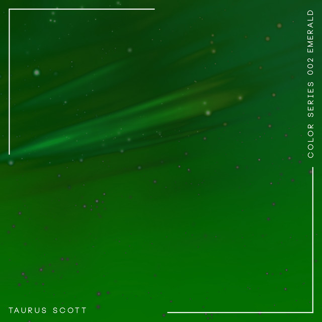 Album artwork for Taurus Scott - Color Series 002: Emerald