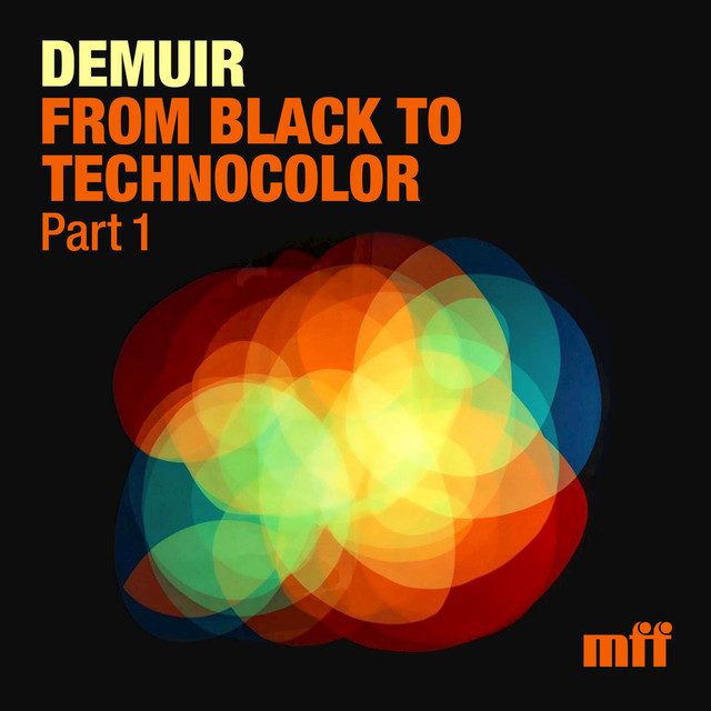 Album artwork for Demuir - From Black to Technocolor, Part. 1