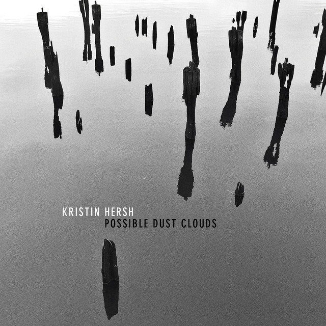 Album artwork for KRISTIN HERSH - Possible Dust Clouds