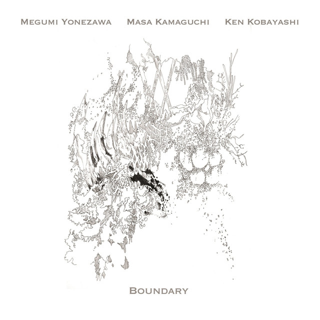 Album artwork for Megumi Yonezawa, Masa Kamaguchi, Ken Kobayashi - Boundary