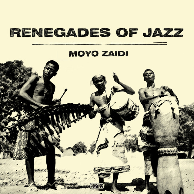 Album artwork for Renegades Of Jazz - Moyo Zaidi
