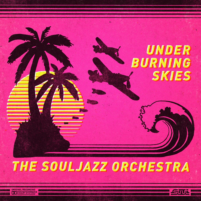 Album artwork for The Souljazz Orchestra - Under Burning Skies