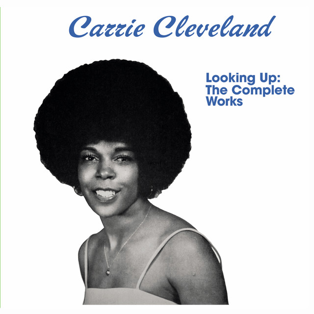 Album artwork for Carrie Cleveland - Looking Up: The Complete Works