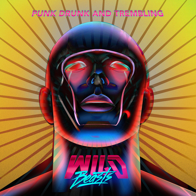 Album artwork for WILD BEASTS - Punk Drunk & Trembling