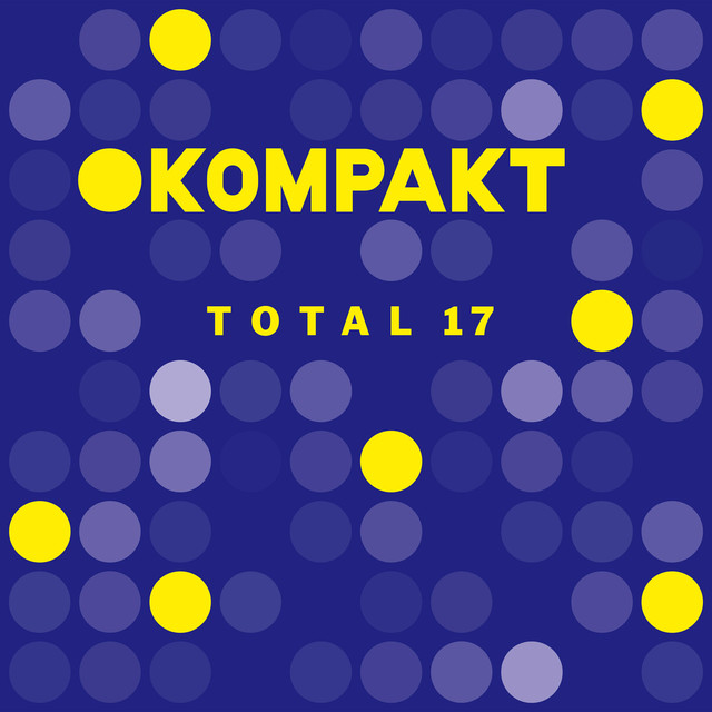 Album artwork for Various Artists - Kompakt: Total 17