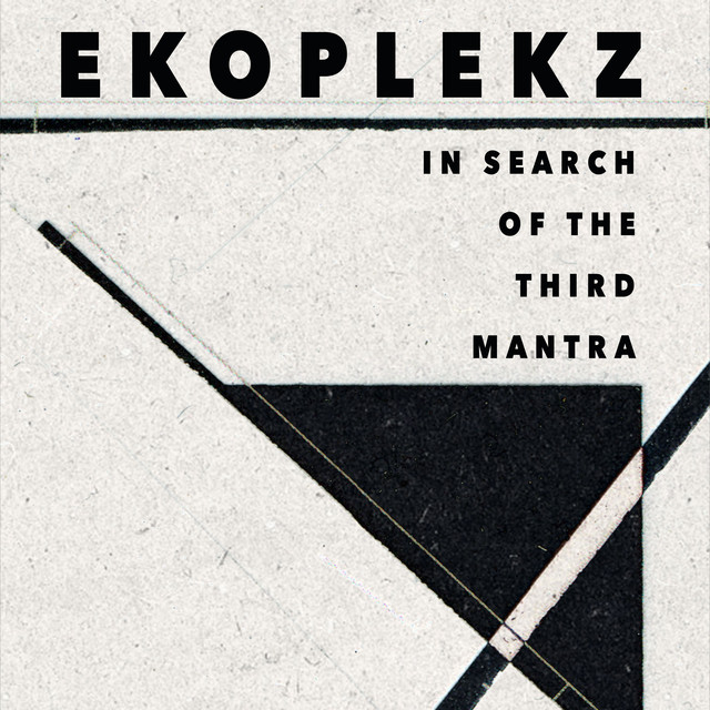 Album artwork for Ekoplekz - In Search Of The Third Mantra