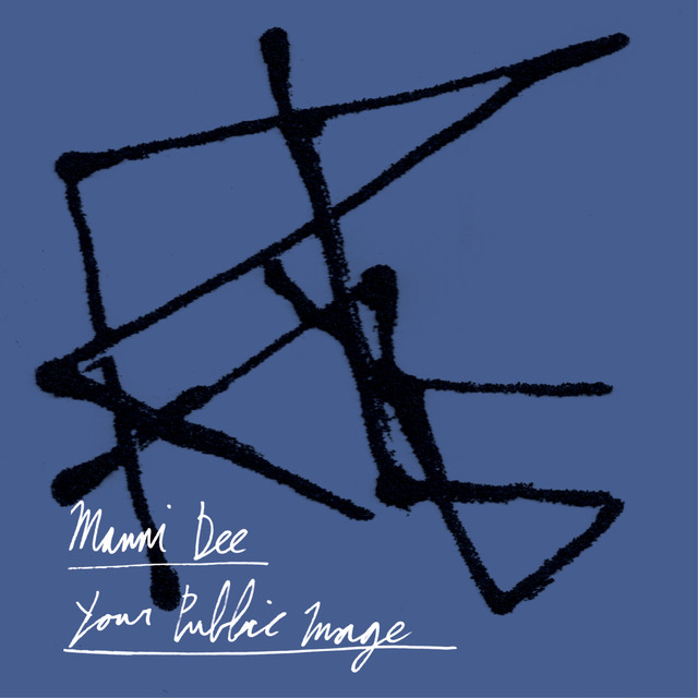 Album artwork for Manni Dee - Your Public Image