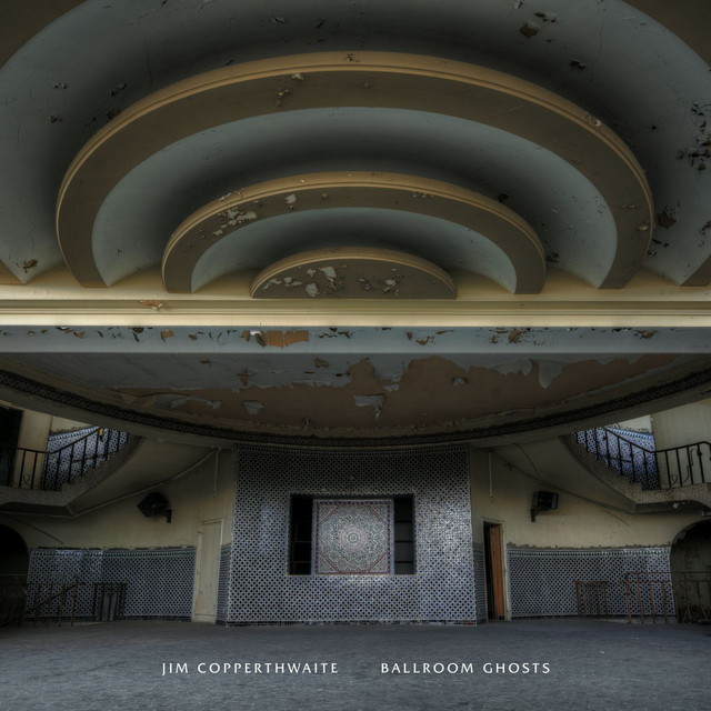 Album artwork for Jim Copperthwaite - Ballroom Ghosts