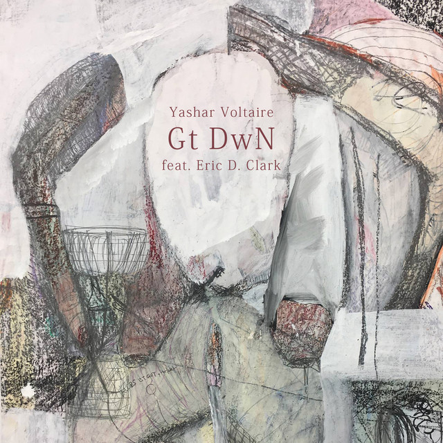 Album artwork for Yashar Voltaire - Gt DwN feat. Eric D. Clark