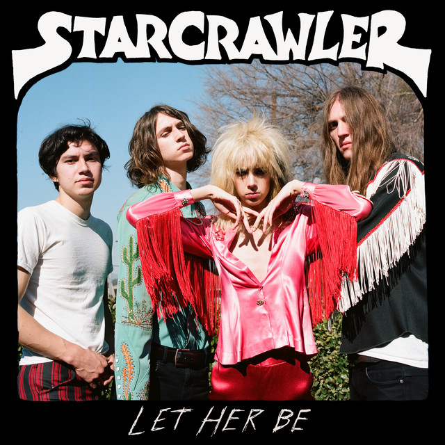 Album artwork for Starcrawler - Let Her Be