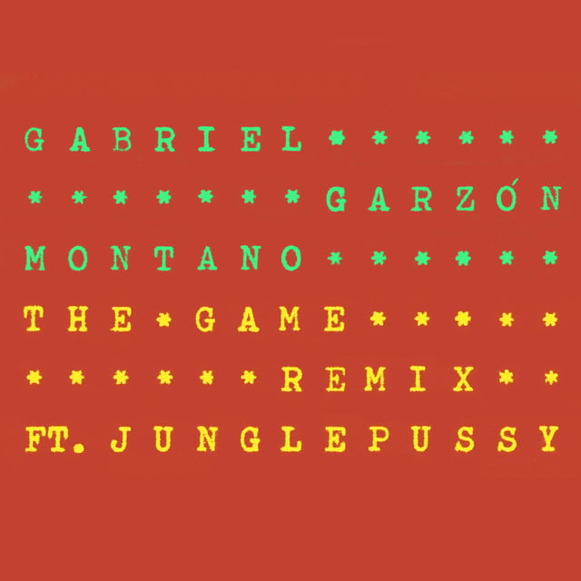 Album artwork for Gabriel Garzón-Montano, Junglepussy - The Game Remix