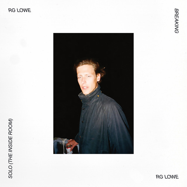 Album artwork for RG Lowe - Solo (The Inside Room) / Breaking