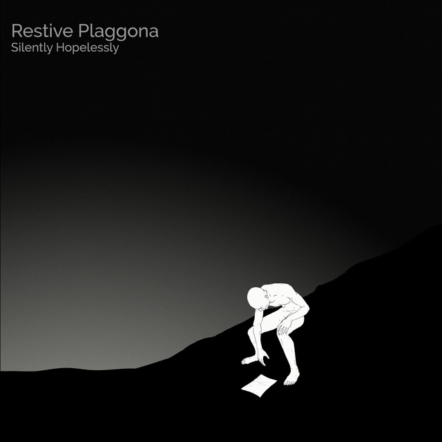 Album artwork for Restive Plaggona - Silently Hopelessly