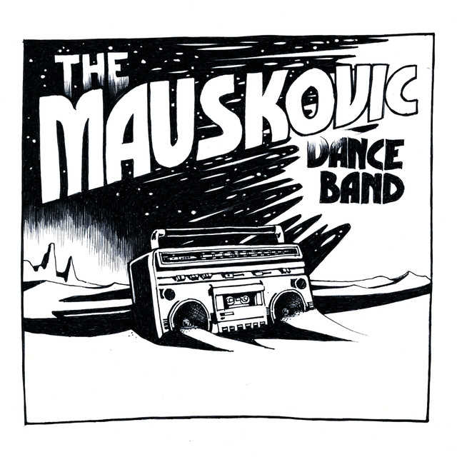 Album artwork for The Mauskovic Dance Band - Things to Do