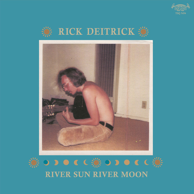 Album artwork for Rick Deitrick - River Sun River Moon