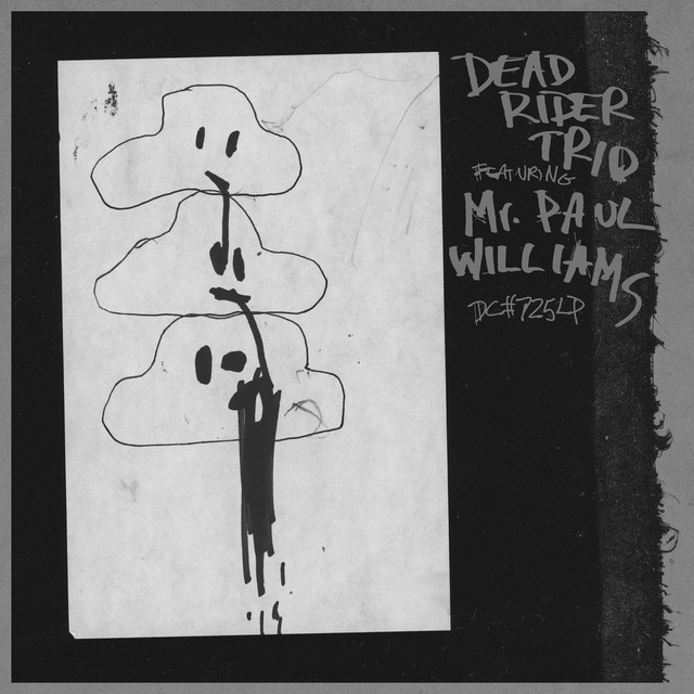 Album artwork for DEAD RIDER - Dead Rider Trio featuring Mr. Paul Williams