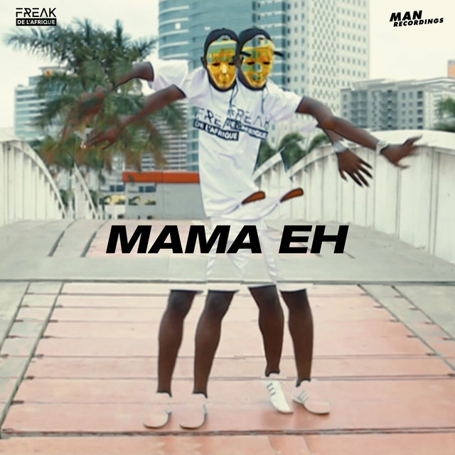 Album artwork for Freak De L´Afrique - Mama Eh