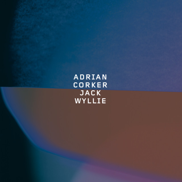 Album artwork for Adrian Corker & Jack Wyllie - Adrian Corker Jack Wyllie