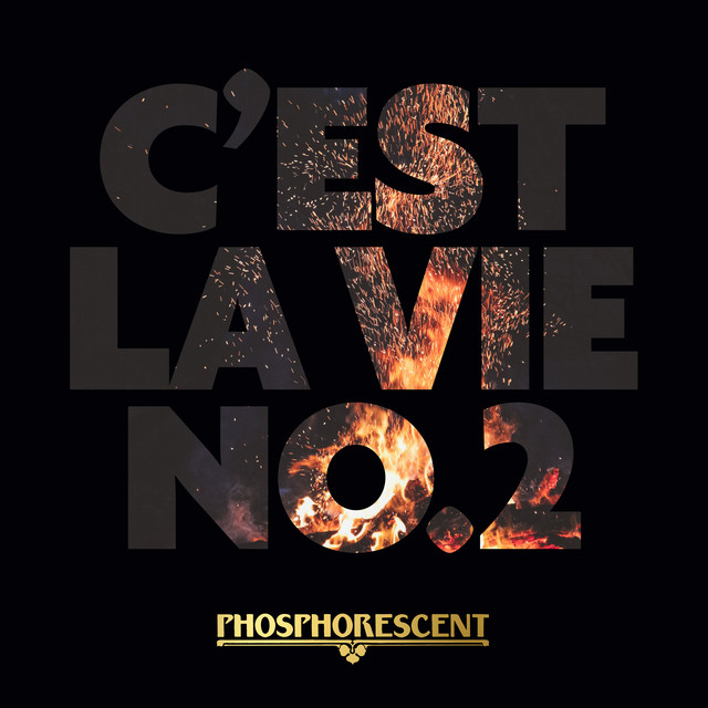 Album artwork for PHOSPHORESCENT - C'est La Vie