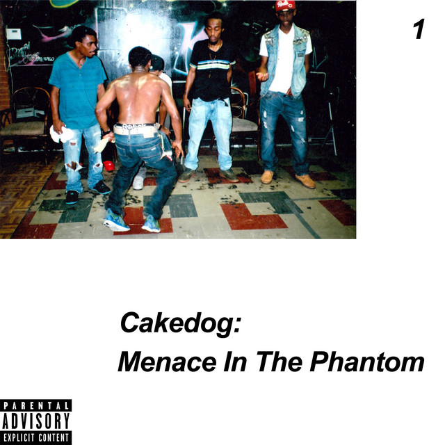 Album artwork for Cakedog - Menace in the Phantom