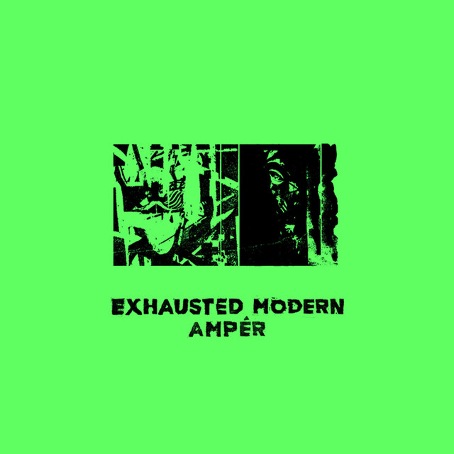 Album artwork for Exhausted Modern - Ampé