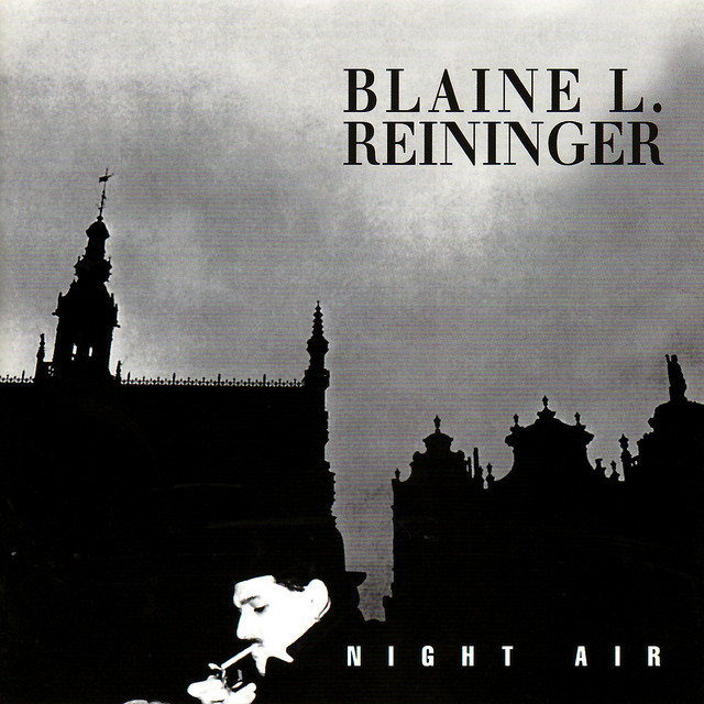 Album artwork for BLAINE L. REININGER - Night Air