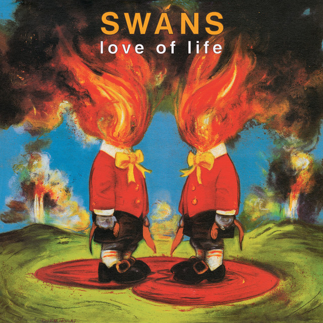 Album artwork for SWANS - Love of Life