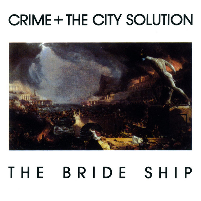 Album artwork for CRIME & THE CITY SOLUTION - The Bride Ship