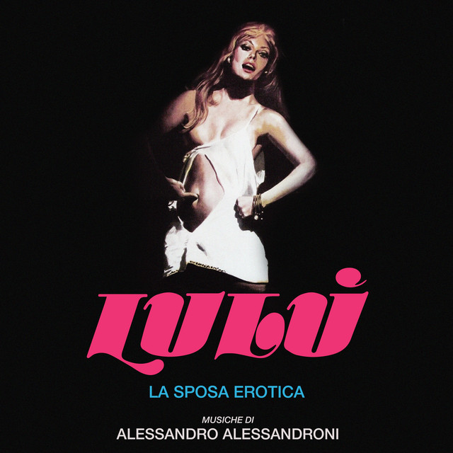 Album artwork for ALESSANDRO ALESSANDRONI - Lulù - La Sposa Erotica (Original Motion Picture Soundtrack)