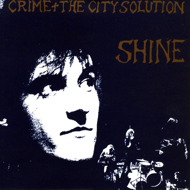 Album artwork for CRIME & THE CITY SOLUTION - Shine