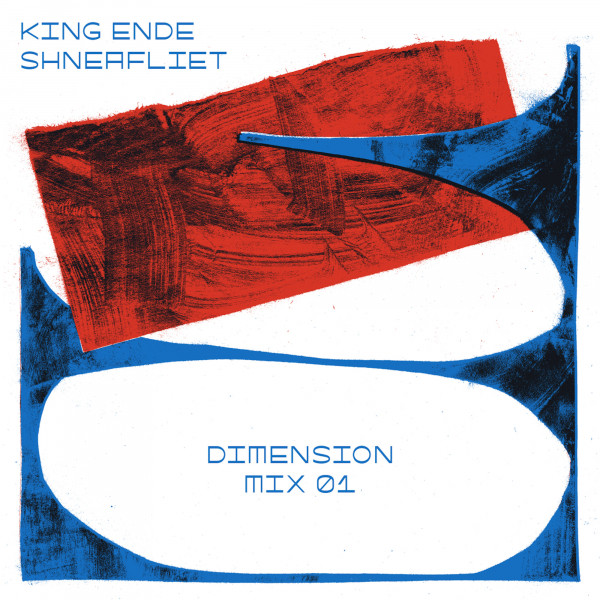 Album artwork for King Ende Shneafliet - Dimension Mix 01