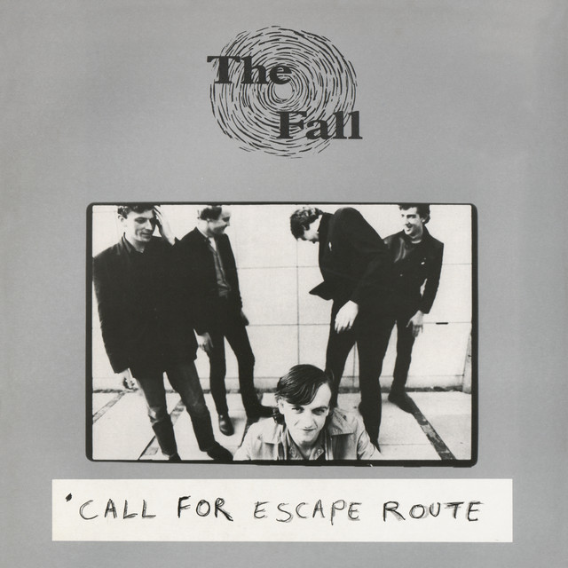 Album artwork for The Fall - Call For Escape Route