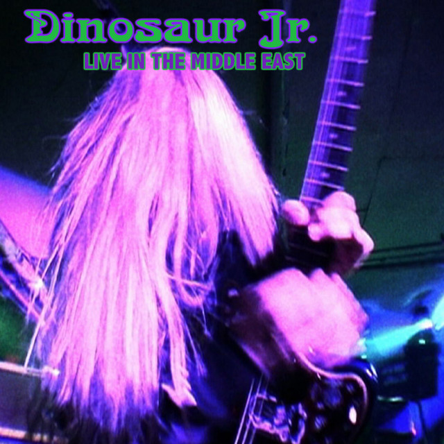 Album artwork for Dinosaur Jr. - Live In The Middle East