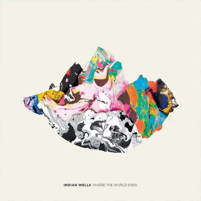 Album artwork for Indian Wells - Where The World Ends