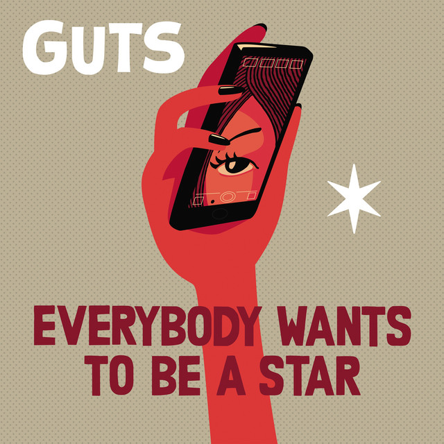 Album artwork for Guts - Everybody Wants to Be a Star