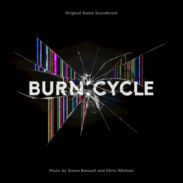 Album artwork for Simon Boswell, Chris Whitten - Burn:Cycle (Original Game Soundtrack) (Remastered)