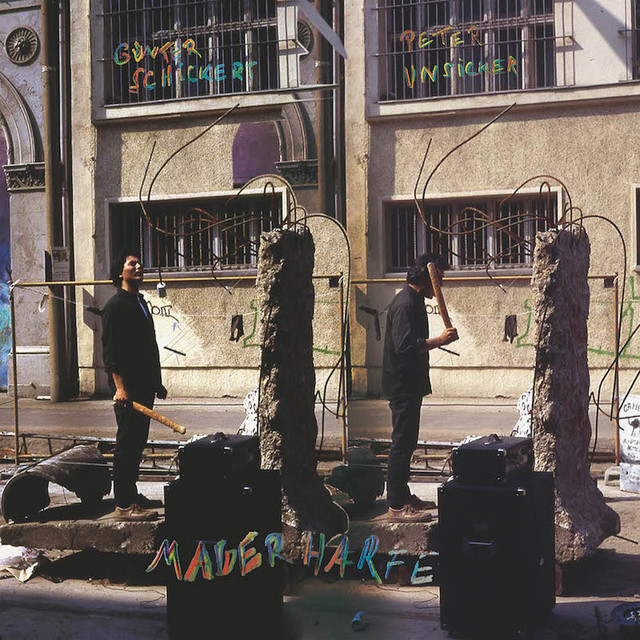 Album artwork for Günter Schickert & Peter Unsicker - Mauerharfe (Field recordings from 1990 featuring the Berlin Wall)