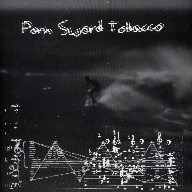 Album artwork for PORN SWORD TOBACCO - 2017