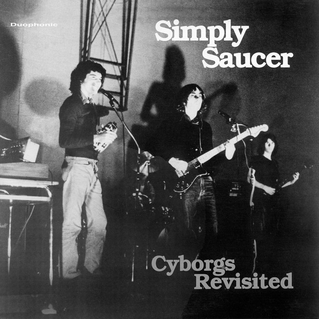 Album artwork for Simply Saucer - Cyborgs Revisited