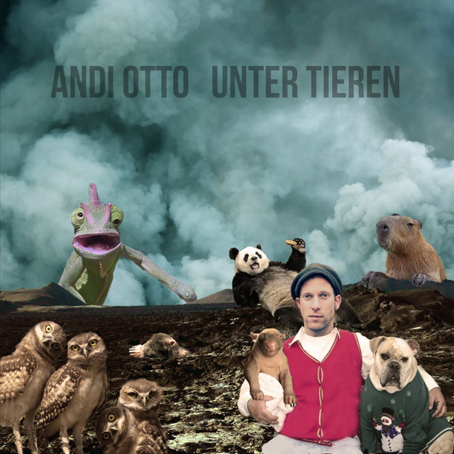 Album artwork for Andi Otto - Unter Tieren