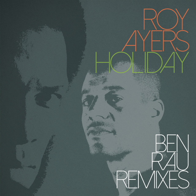 Album artwork for ROY AYERS - Holiday (Ben Rau Remixes)