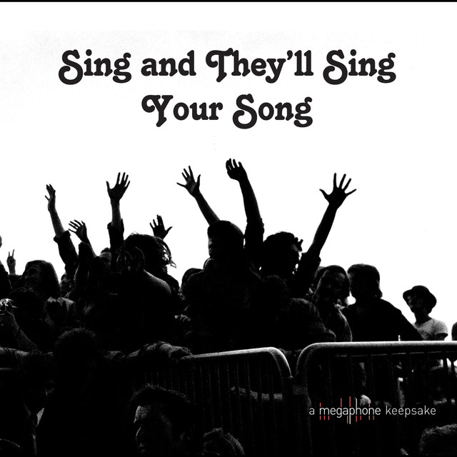 Album artwork for Various Artists - Sing and They'll Sing Your Song
