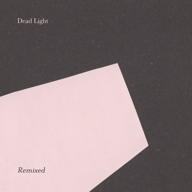 Album artwork for Dead Light - Dead Light Remixed