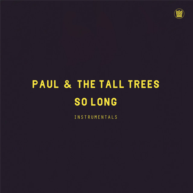 Album artwork for Paul & The Tall Trees - So Long (Instrumentals)
