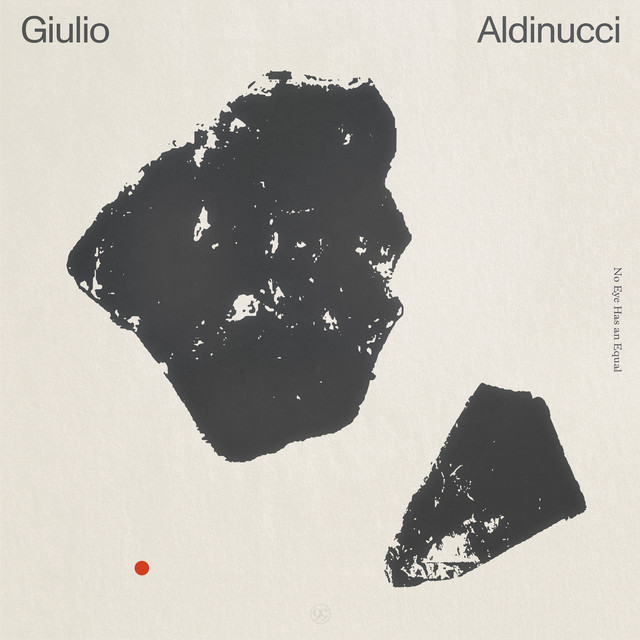 Album artwork for GIULIO ALDINUCCI - No Eye Has an Equal